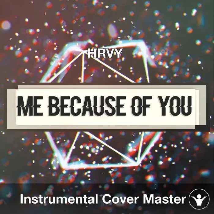 HRVY - ME BECAUSE OF YOU (Instrumental Cover)Instrumental Covers