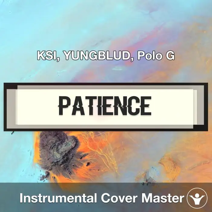 Patience (KSI, YUNGBLUD, Polo G) - Instrumental CoverInstrumental Covers