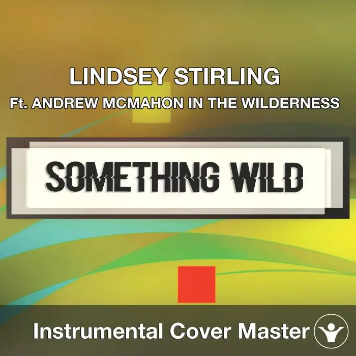 LINDSEY STIRLING Ft. ANDREW MCMAHON IN THE WILDERNESS - Something WildInstrumental Covers