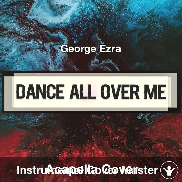Dance All Over Me - George Ezra - Instrumental CoverInstrumental Covers