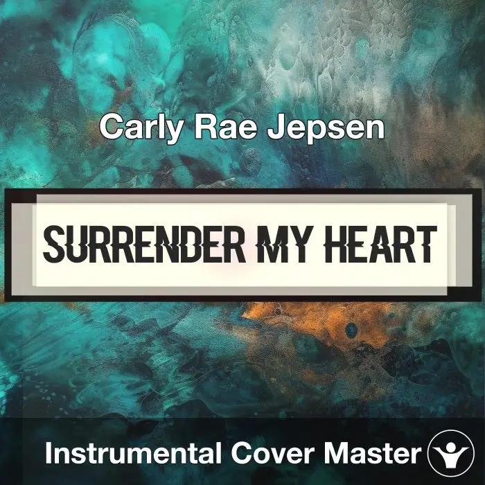 Surrender My Heart - Carly Rae Jepsen - Instrumental CoverInstrumental Covers