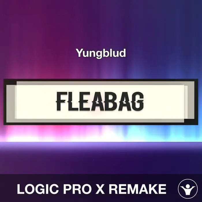 Fleabag (Yungblud) - Logic X Remake TemplateLogic Pro Templates