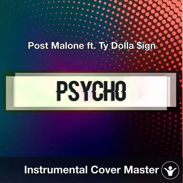 Post Malone ft. Ty Dolla $ign - Psycho (Instrumental Cover)Instrumental Covers