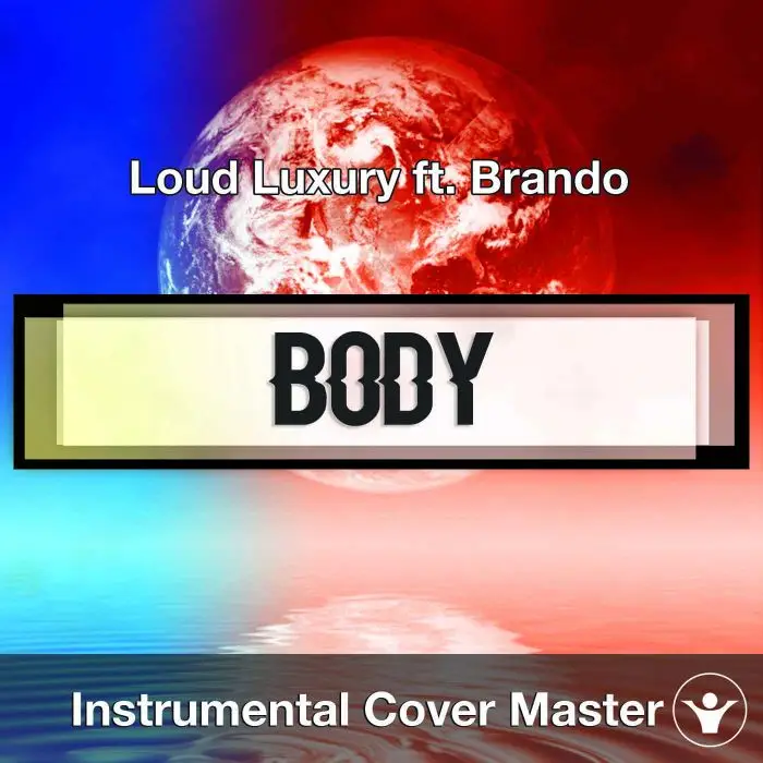 Loud Luxury ft. Brando - Body (Instrumental Cover)Instrumental Covers