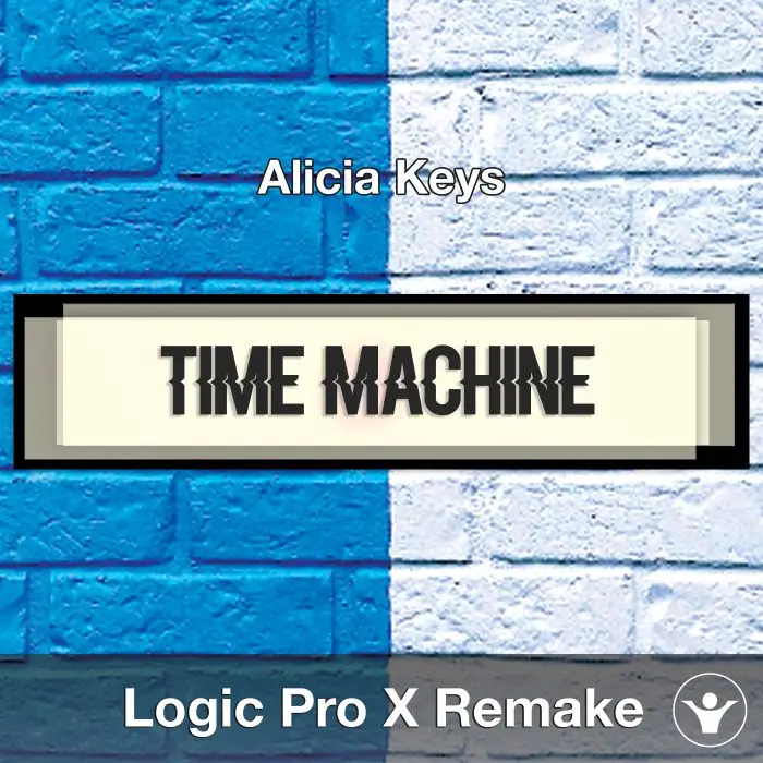 Time Machine (Alicia Keys) - Logic X Remake TemplateLogic Pro Templates