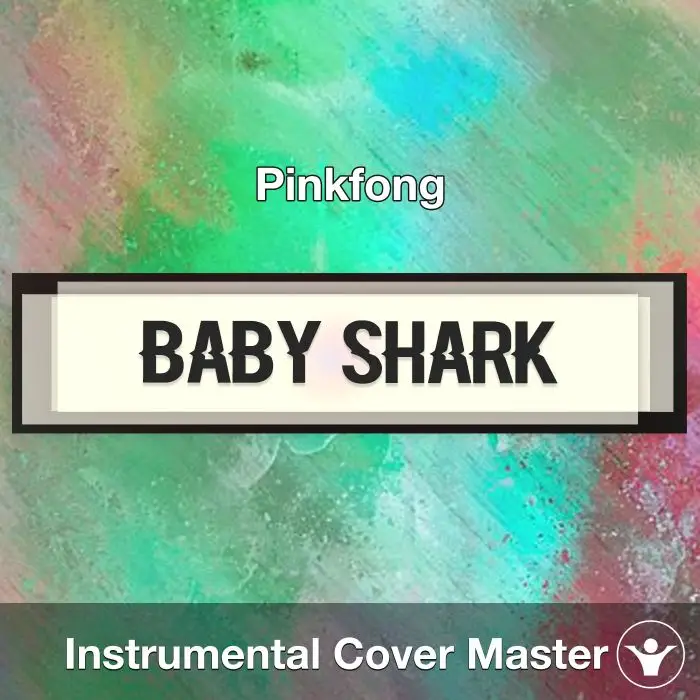 Baby Shark - Pinkfong - Instrumental CoverInstrumental Covers