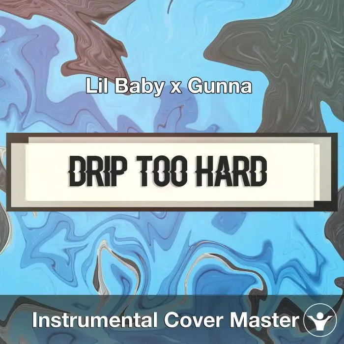 Lil Baby x Gunna - Drip Too Hard (Instrumental Cover)Instrumental Covers