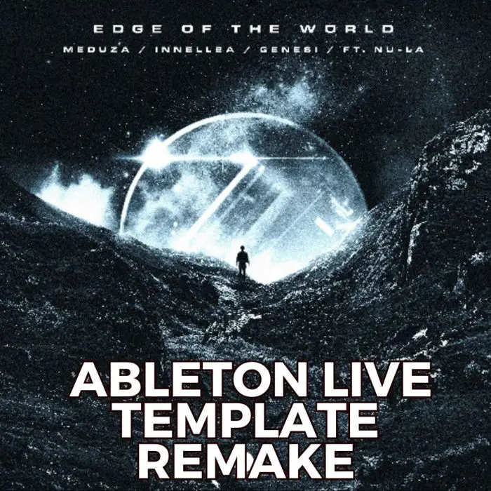 MEDUZA - Edge Of The World Ableton Template RemakeAbleton Templates