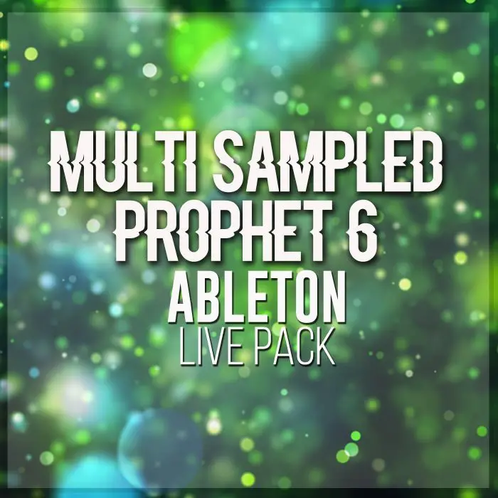 Multi Sampled Simpler Prophet 6  Ableton Live PackAbleton Packs