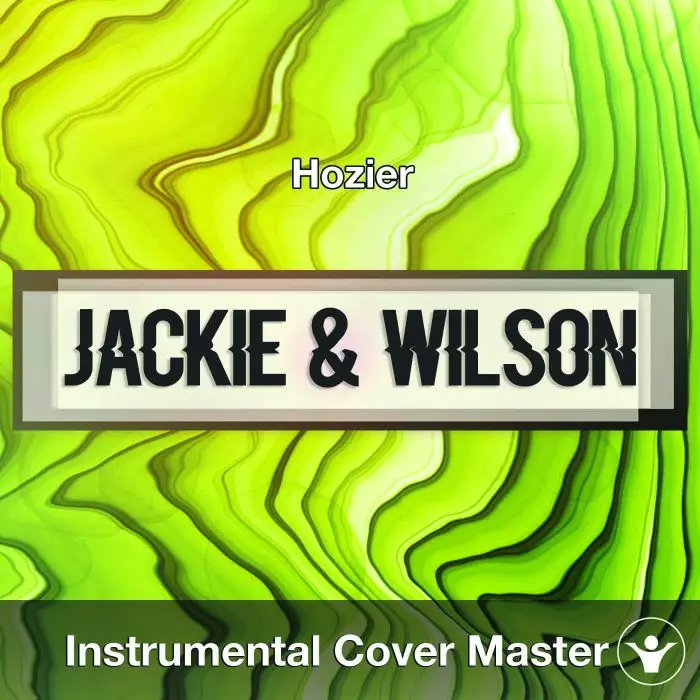 Hozier - Jackie & Wilson (Instrumental Cover)Instrumental Covers