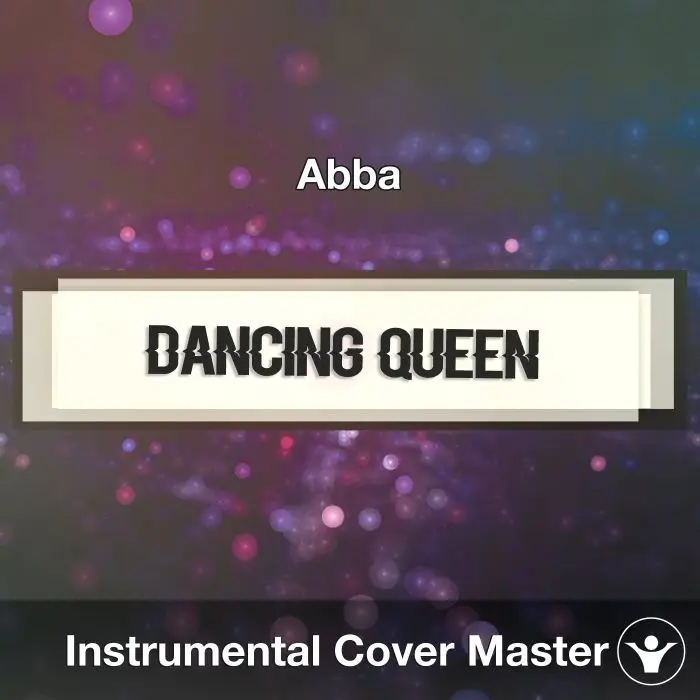 Dancing Queen (Abba) - Instrumental CoverInstrumental Covers