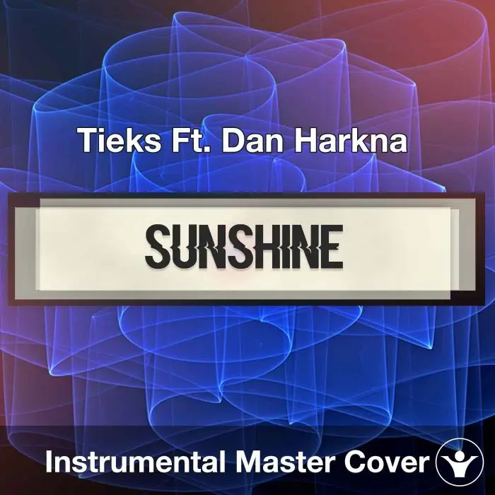 Tieks Ft. Dan Harkna - Sunshine (Instrumental Cover)Instrumental Covers