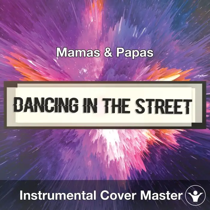 Dancing In The Street (Mamas & Papas) - Instrumental CoverInstrumental Covers