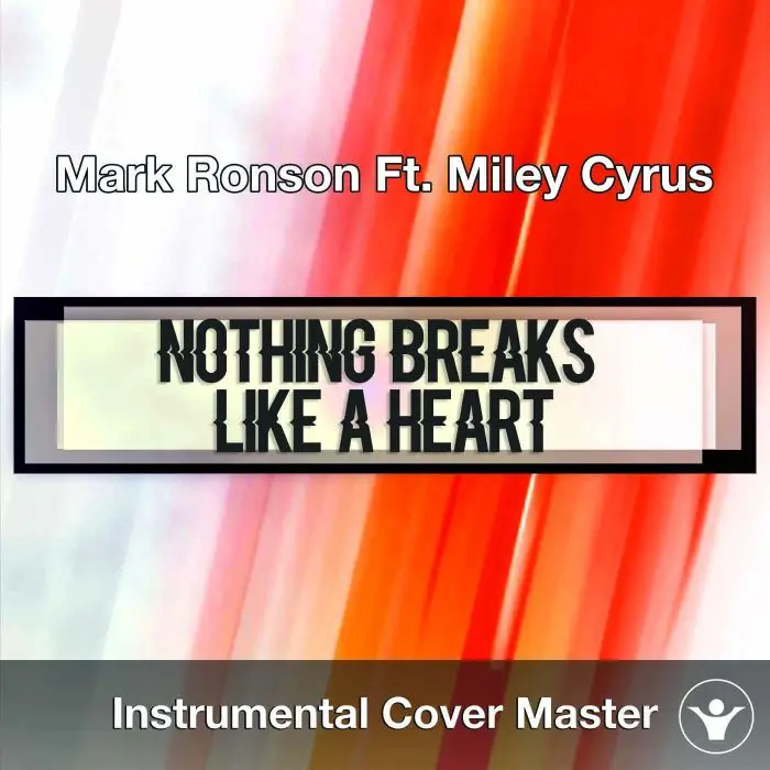 Mark Ronson Ft. Miley Cyrus - Nothing Breaks Like A Heart (InstrumentaInstrumental Covers