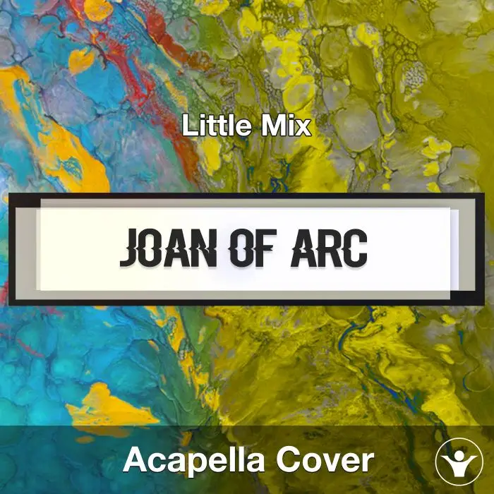 Joan Of Arc (Little Mix) - Acapella CoverAcapella Covers