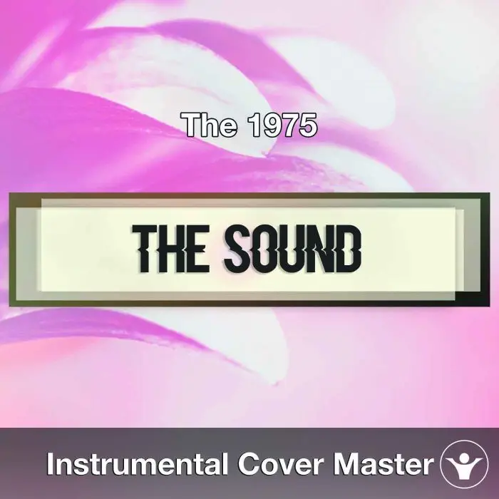 The 1975 - The Sound (Instrumental Cover)Instrumental Covers