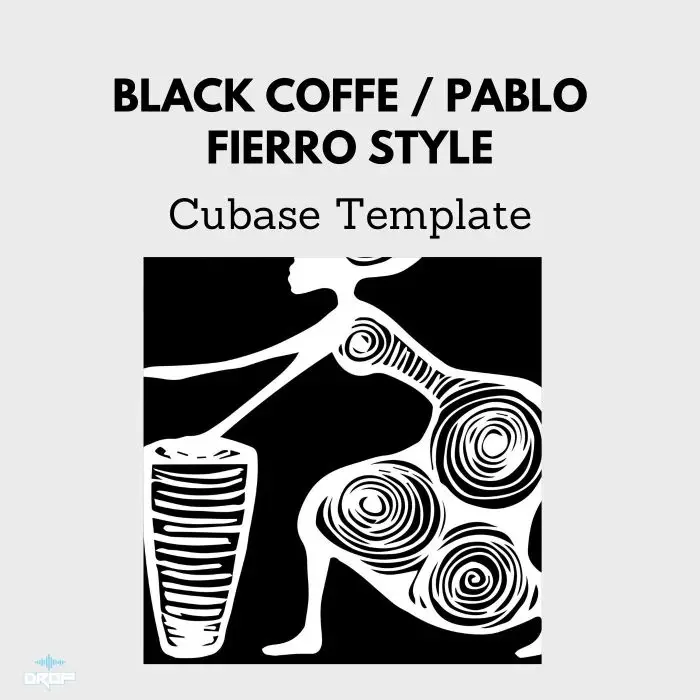 Pablo FIerro / Black Coffee Style Cubase Template - No available Cubase Templates