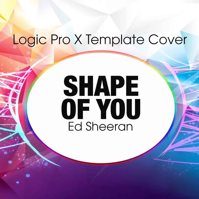 Shape Of You (Ed Sheeran) Logic Pro X Remake Template Logic Pro Templates