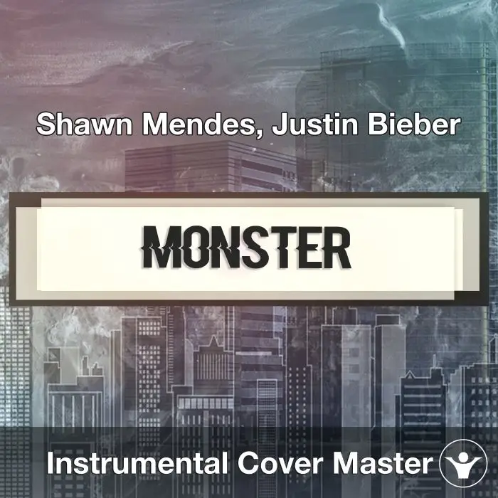 Shawn Mendes, Justin Bieber - Monster (Instrumental Cover)Instrumental Covers