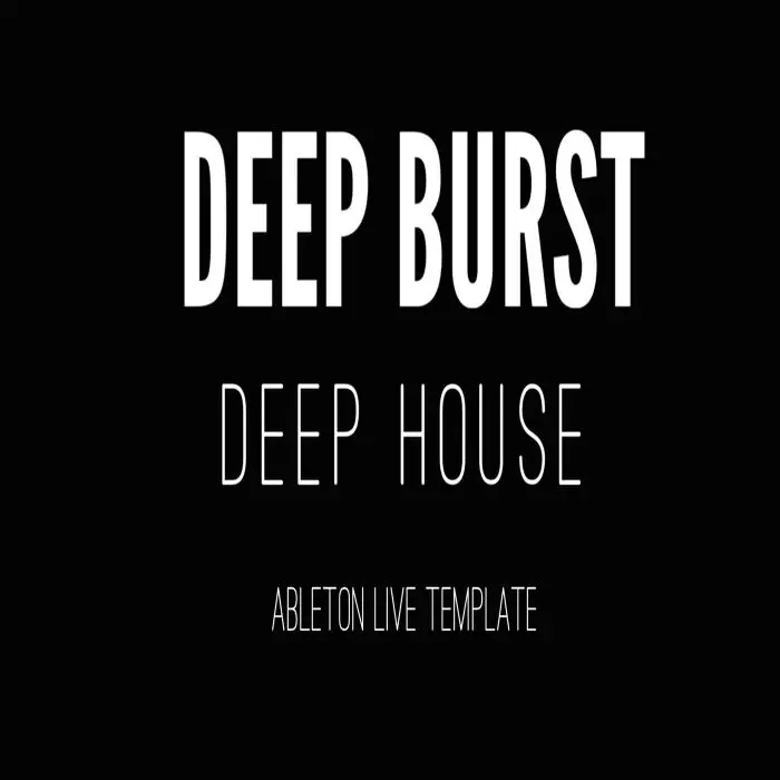 Deep Burst Live 10Ableton Templates