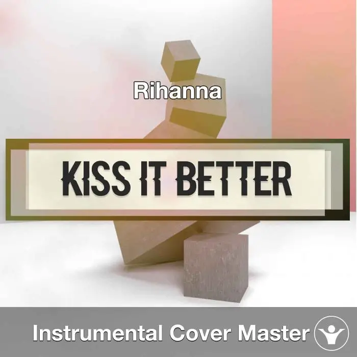 Rihanna - Kiss It Better (Instrumental Cover)Instrumental Covers