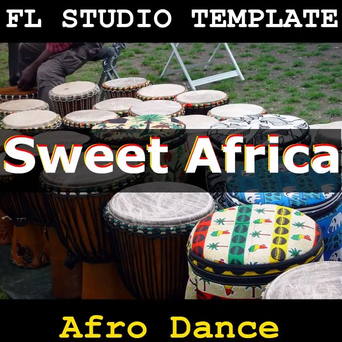 Sweet Africa FL Studio TemplateFL Studio Templates