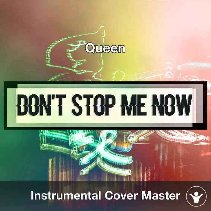 Queen - Don't Stop Me Now (Instrumental Cover)Instrumental Covers