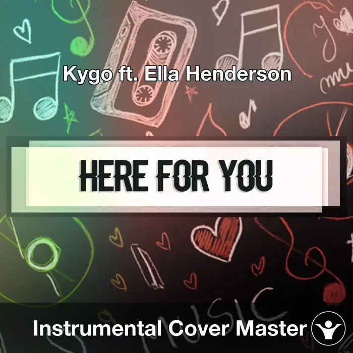 Kygo ft. Ella Henderson - Here For You (Instrumental Cover)Instrumental Covers