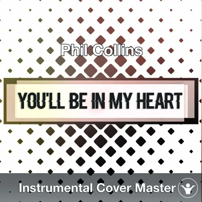 Phil Collins - You'll Be In My Heart (Instrumental Cover)Instrumental Covers