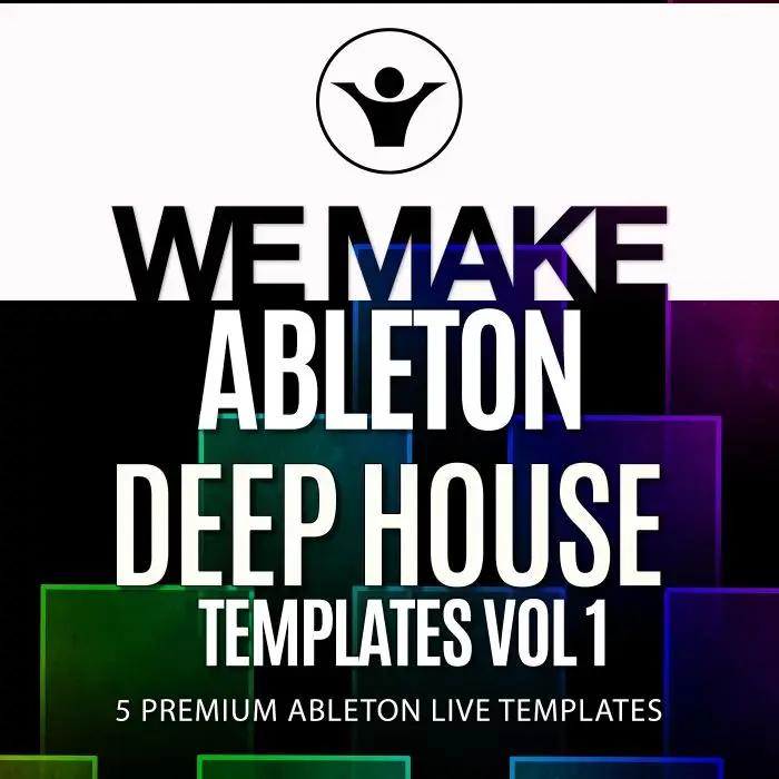 We Make Ableton Deep House Templates Vol 1Ableton Templates