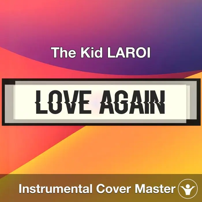 Love Again - The Kid LAROI - Instrumental CoverInstrumental Covers