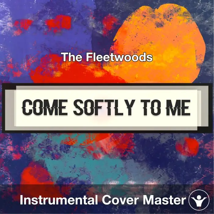 Come Softly to Me - The Fleetwoods - Instrumental CoverInstrumental Covers