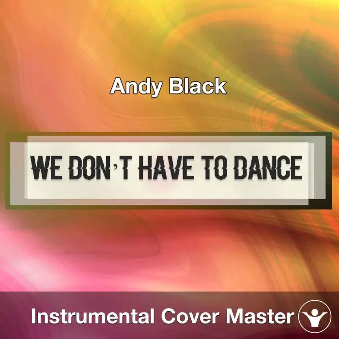 Andy Black - We Don't Have To Dance (Instrumental Cover)Instrumental Covers
