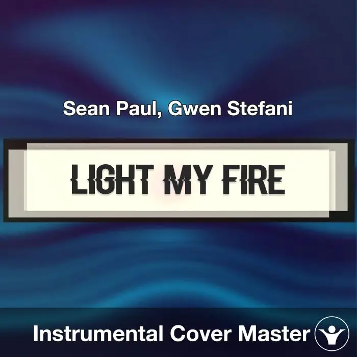 Light My Fire - Sean Paul, Gwen Stefani - InstrumentalInstrumental Covers
