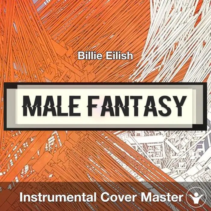 Male Fantasy - Billie Eilish - Instrumental CoverInstrumental Covers