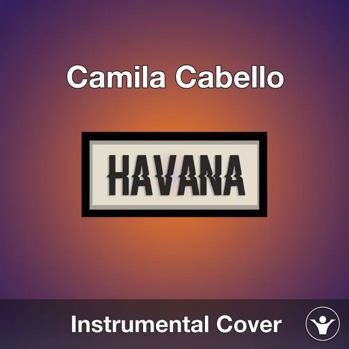 Camila Cabello - Havana - Instrumental CoverInstrumental Covers