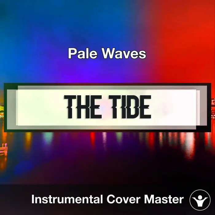 Pale Waves - The Tide (Instrumental Cover)Instrumental Covers