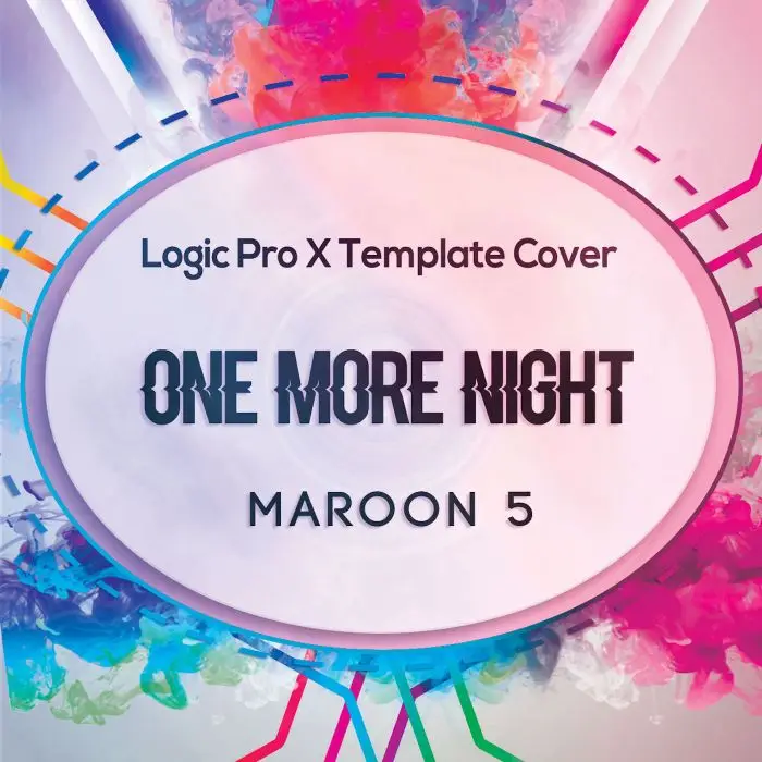 One More Night (Maroon 5)  Logic Pro X Remake TemplateLogic Pro Templates