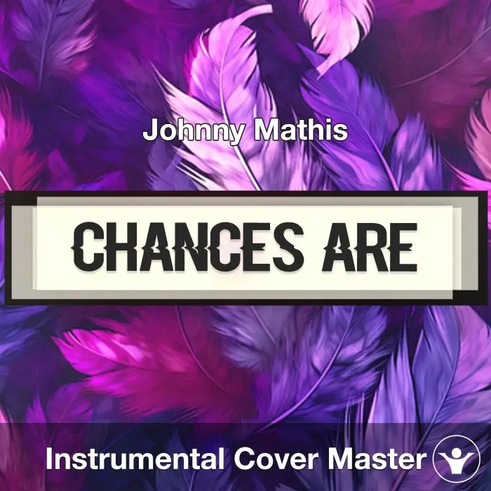 Chances Are - Johnny Mathis - Instrumental CoverInstrumental Covers