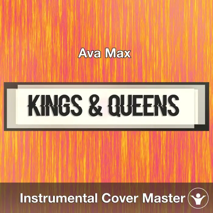 Ava Max - Kings & Queens (Instrumental Cover)Instrumental Covers