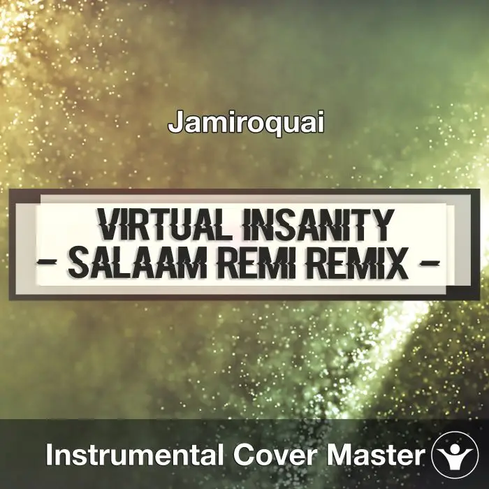 Jamiroquai - Virtual Insanity (Salaam Remi Remix)  (Instrumental CoverInstrumental Covers