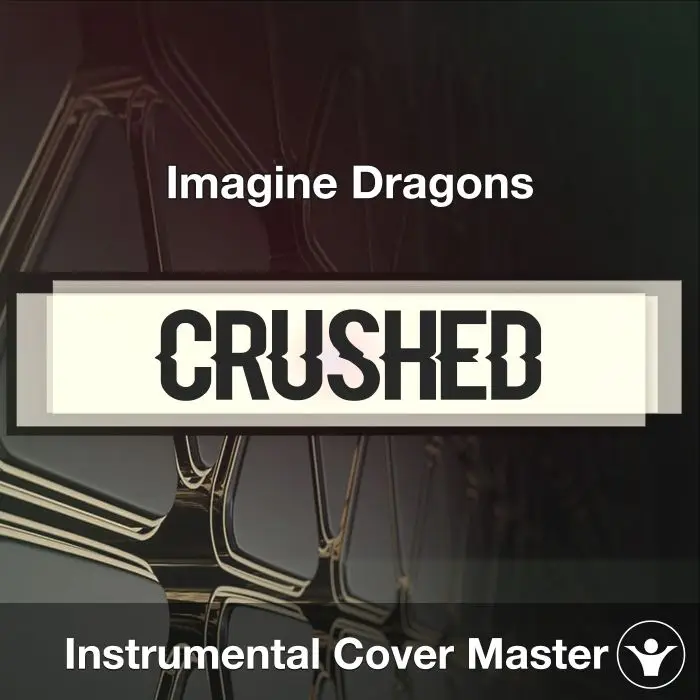 Crushed - Imagine Dragons - Instrumental CoverInstrumental Covers