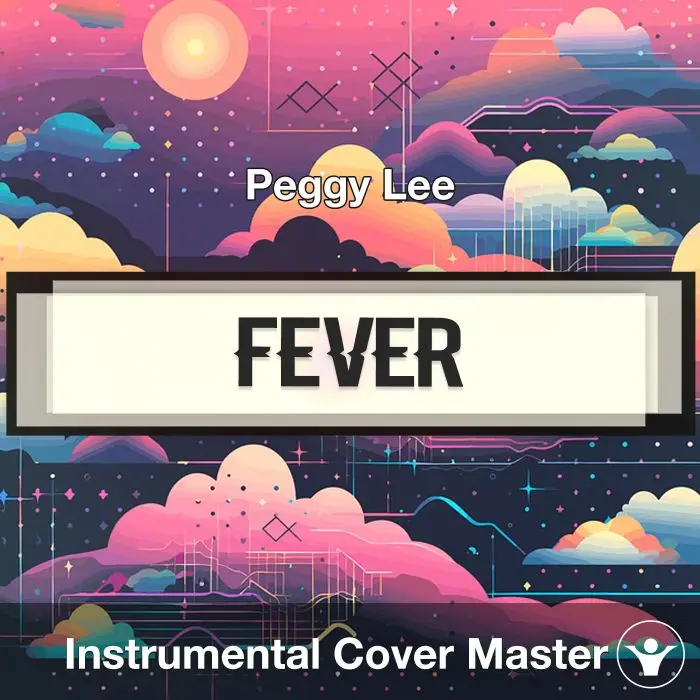 Fever - Peggy Lee - Instrumental CoverInstrumental Covers