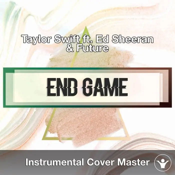 Taylor Swift ft. Ed Sheeran & Future - End Game (Instrumental Cover)Instrumental Covers