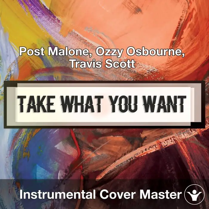 Post Malone, Ozzy Osbourne, Travis Scott - Take What You Want (InstrumInstrumental Covers