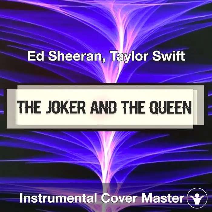 The Joker And The Queen - Ed Sheeran, Taylor Swift - Instrumental CoverInstrumental Covers