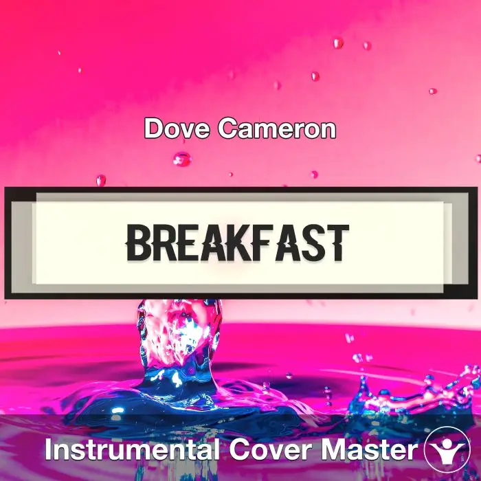 Breakfast - Dove Cameron - Instrumental CoverInstrumental Covers