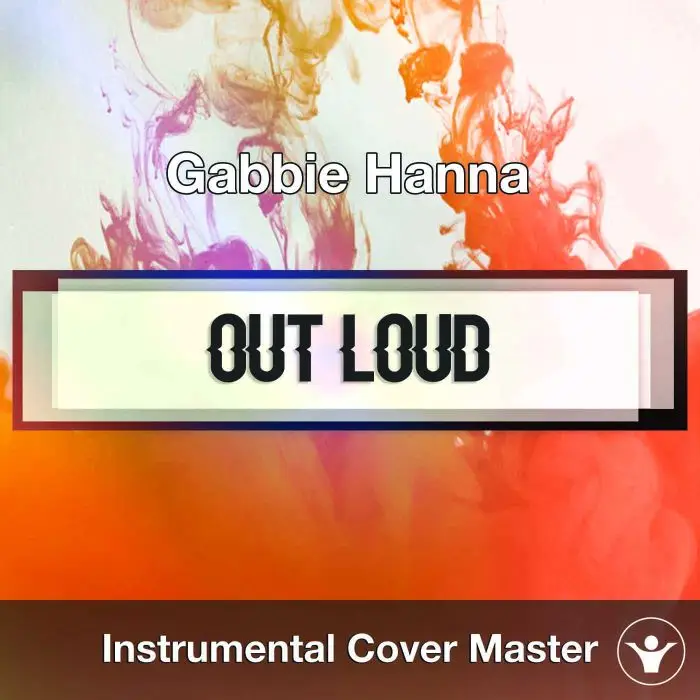 Gabbie Hanna - Out Loud (Instrumental Cover)Instrumental Covers