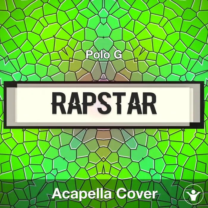 RAPSTAR - Polo G - Acapella CoverAcapella Covers