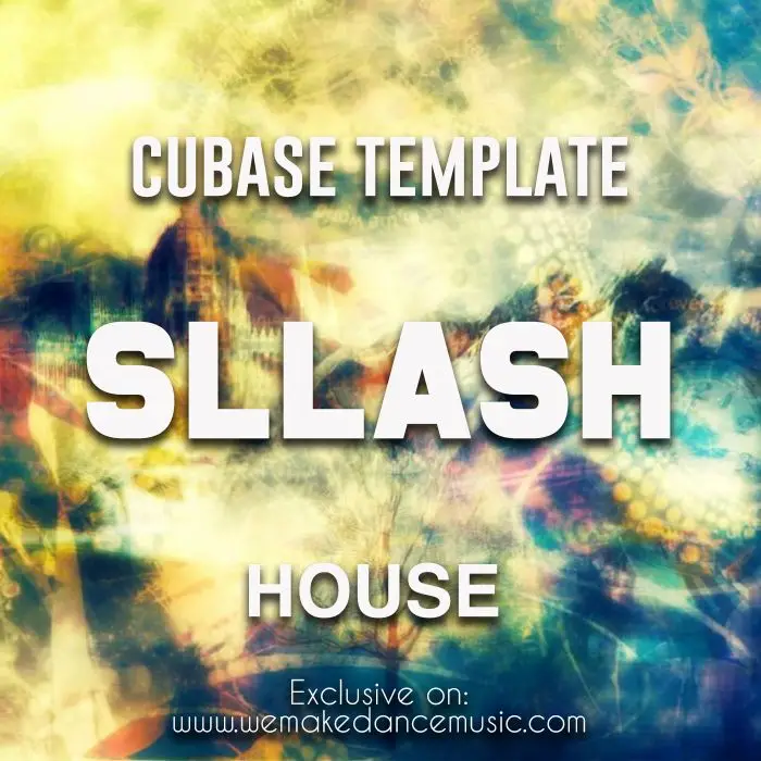 Sllash - House Cubase Template (Sllash & Dope Style)Cubase Templates